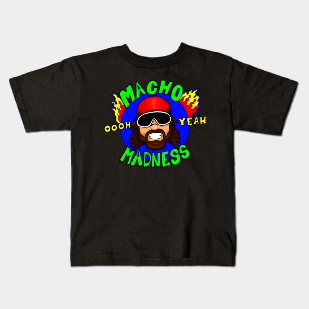 Macho madness oohh yeah Kids T-Shirt by donatkotak